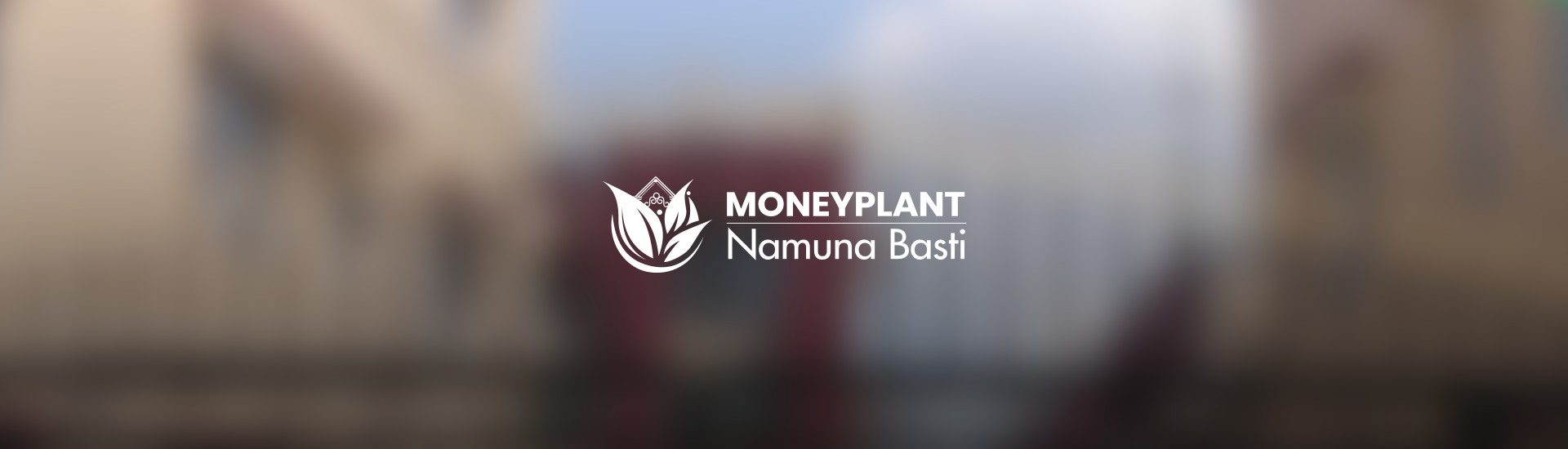 Money Plant Namuna Basti
