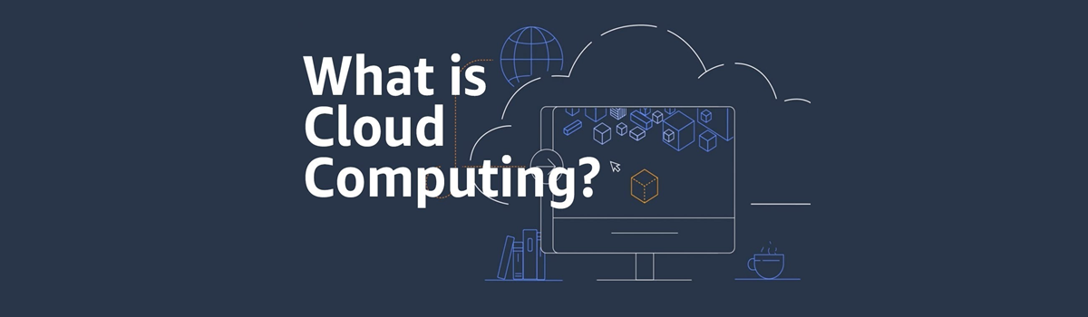 What is Cloud Computing? Some benefits of Cloud Computing